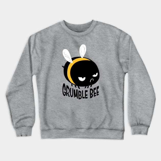 Grumble Bee Crewneck Sweatshirt by Hey Bob Guy